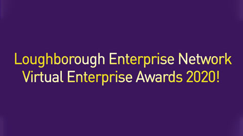 Loughborough Enterprise Network Virtual Enterprise Awards 2020